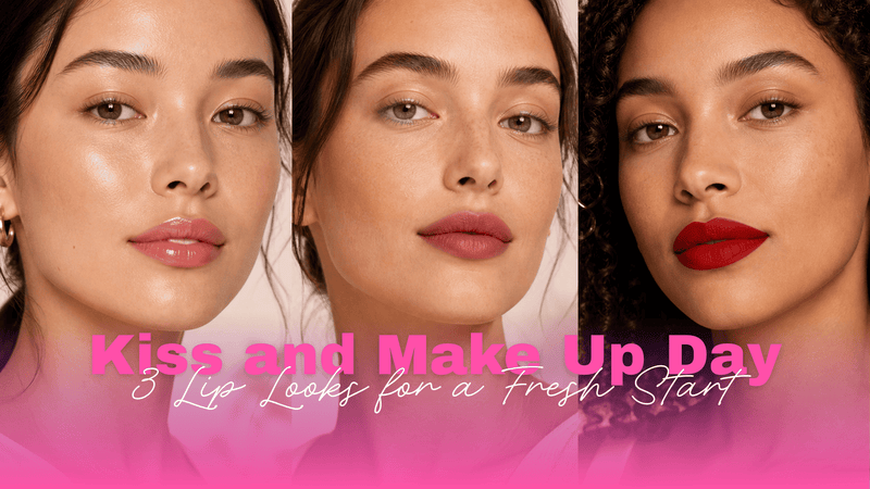 Kiss and Make Up Day: 3 Lip Looks for a Fresh Start